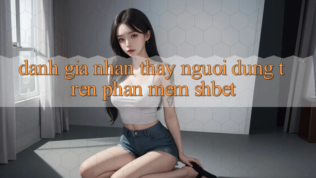 Đánh Giá Nhận thấy Người Dùng Trên Phần mềm Shbet
