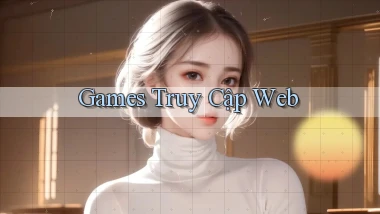 Games Truy cập web