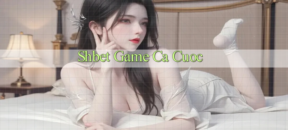 shbet  game ca cuoc