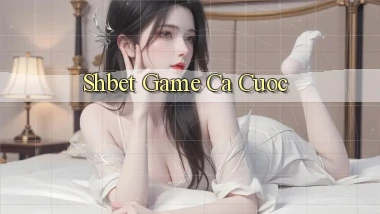 shbet  game ca cuoc