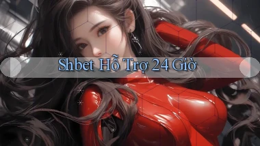 shbet  hỗ trợ 24 giờ