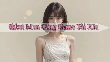 shbet  mua cổng game tài xỉu