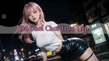 Trò chơi Chơi trực tiếp